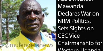 PLU’s Micheal Mawanda Declares War on NRM Politics, Sets Sights on CEC Vice Chairmanship for Western Uganda